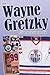 The Wayne Gretzky Collector's Handbook