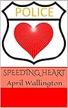 Speeding Heart: April Wallington