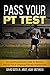 Pass Your PT Test: An Uncon...