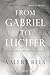 From Gabriel to Lucifer: A Cultural History of Angels