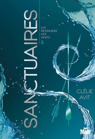 Sanctuaires (Les Messagers des Vents, #2)