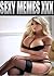 Memes: Adult Sexy XXX Memes, Pictures & Awesome Hot Babes!