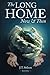 The Long Home: Now and Then