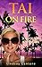 Tai On Fire: A Tai DuVal Adventure