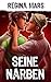 Seine Narben