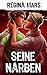 Seine Narben