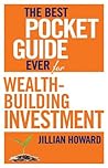 The Best Pocket Guide Ever for Wealth-building Investment The Best Pocket Guide Ever for Wealth-building Investment