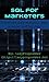 SQL for Marketers: Dominate data analytics, data science, and big data (Data Science and Machine Learning in Python)