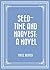 Seed-time and Harvest by Fritz Reuter