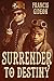 Surrender to Destiny