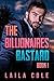 The Billionaire's Bastard - Book 1 by Laila Cole