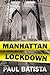 Manhattan Lockdown by Paul Batista