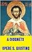 Lettera a Diogneto e Opere di S. Giustino Martire.: Lettera a Diogneto. Vita di S. Giustino, prete e martire. Il giorno del fuoco; La verità ritrovata. ... al Senato romano. (Italian Edition)