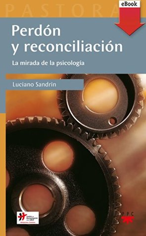 Perdón y Reconciliación (Kindle Edition)