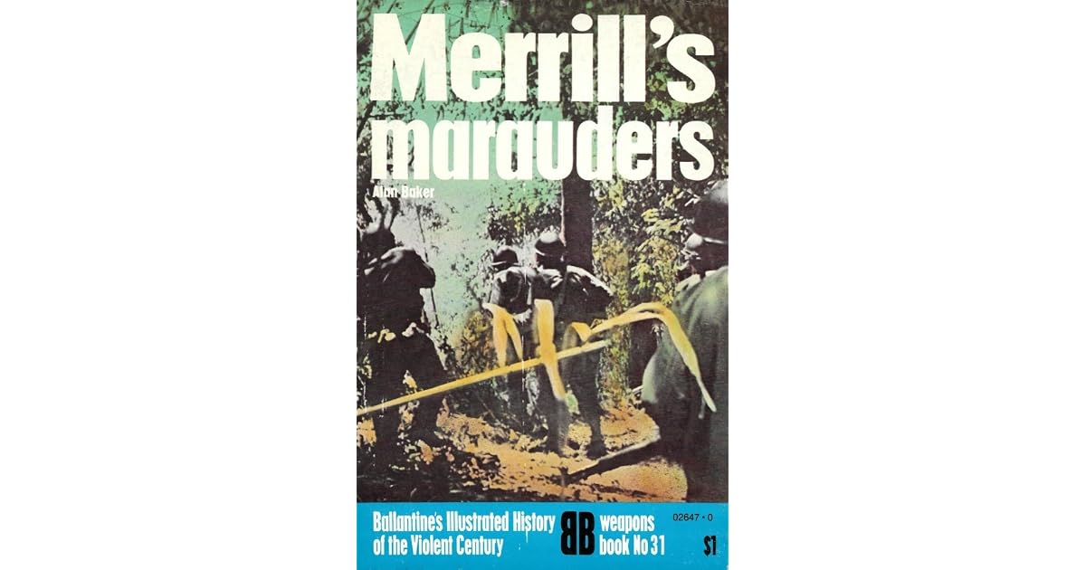 Merrill's Marauders by Alan Baker