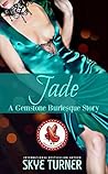 Jade (Gemstone Burlesque #3)