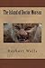 The Island of Doctor Moreau by H.G. Wells The Island of Doctor Moreau by H.G. Wells
