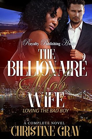 The Billionaire Mob Wife: Loving the Bad Boy (Kindle Edition)