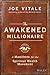 The Awakened Millionaire by Joe Vitale