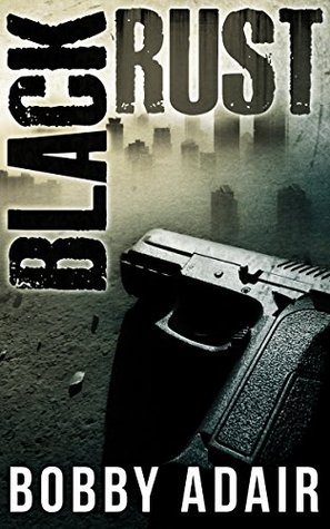 Black Rust (Kindle Edition)