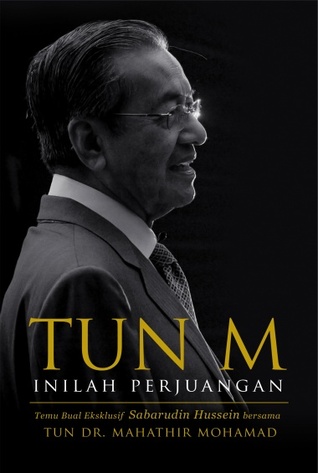 Tun M: Inilah Perjuangan (Paperback)