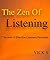 The Zen of Listening: 7 Secrets of Effective Listeners Revealed (Young Manager Series Book 3)