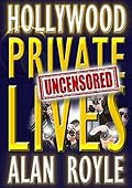 Hollywood Private Lives Uncensored