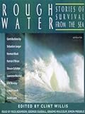 Rough Water: Stories of Survival from the Sea