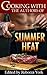 Cooking with the Authors of Summer Heat