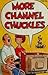 More Channel Chuckles