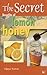 Secret Guides: The Secret Benefits of Lemon and Honey