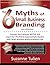 The 6 Myths of Small Busine...