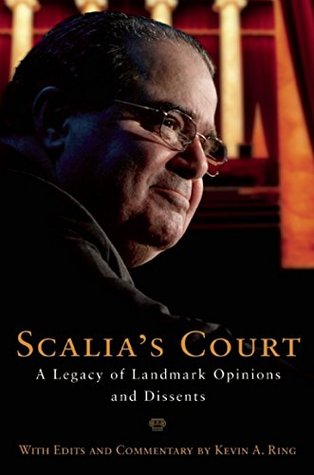 Scalia's Court: A Legacy of Landmark Opinions and Dissents (Kindle Edition)