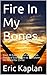 Fire In My Bones: Your 28 Day Practical Manual on Personal Evangelism to Transform the World for Christ