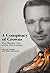 A Conspiracy of Crowns: The True Story of the Duke of Windsor and the Murder of Sir Harry Oakes