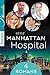 Manhattan Hospital : l'intégrale de la série