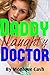 DADDY Naughty DOCTOR: Forbidden First Time Taboo - Older Man & Younger Girl – Unprotected Steamy Internal Examinations