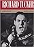 Richard Tucker: A Biography