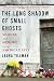The Long Shadow of Small Ghosts by Laura Tillman The Long Shadow of Small Ghosts by Laura Tillman