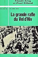 Betrayal At The Vel D Hiv By Claude Levy