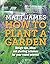 How to Plant a Garden: Desi...