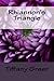 Rhiannon's Triangle by Tiffany Greer