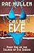 Call Me Eve: Part One of the Island of Eve Series