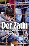 Der Zaun: Wo Europa an seine Grenzen stößt