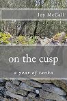 on the cusp: a year of tanka on the cusp: a year of tanka