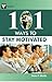 101 Ways to Stay Motivated