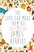 The Lord God Made Them All - Semuanya Ciptaan Tuhan by James Herriot