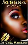 Aveena by Destiny Hawkins