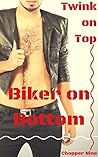 Twink on Top: Biker on Bottom