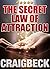 The Secret Law of Attractio...